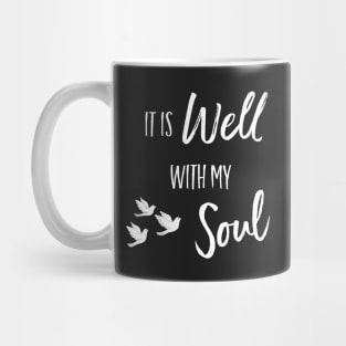 It is Well With My Soul Christian Inspirational Design Mug